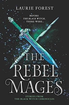 The Rebel Mages: A 2-In-1 Collection