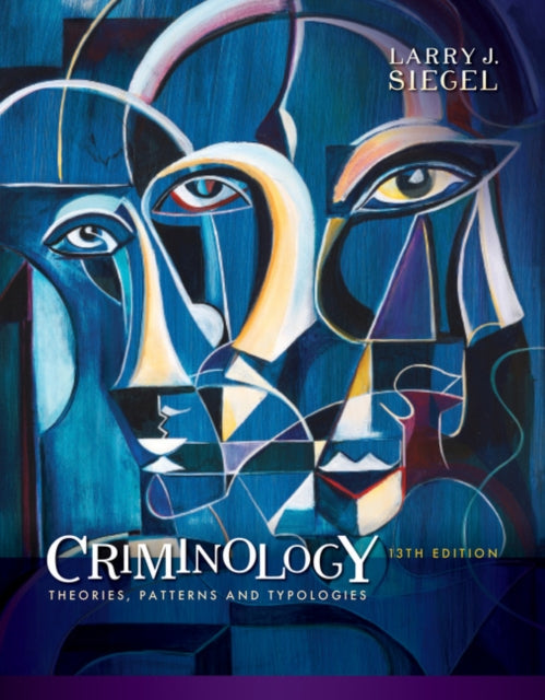 Criminology: Theories, Patterns and Typologies