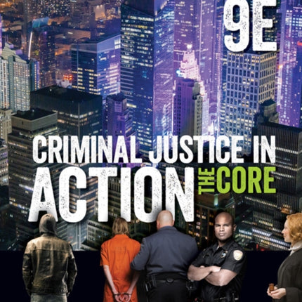 Criminal Justice in Action: The Core