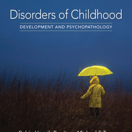 Disorders of Childhood: Development and Psychopathology