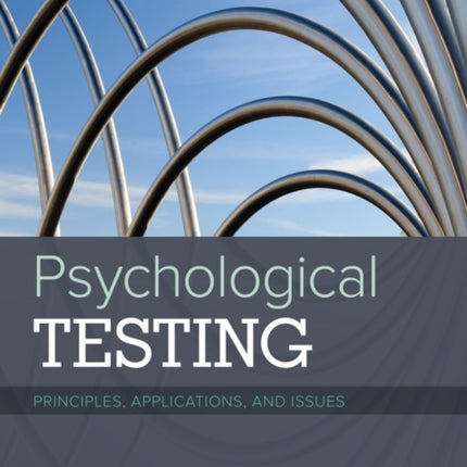 Psychological Testing: Principles, Applications, and Issues