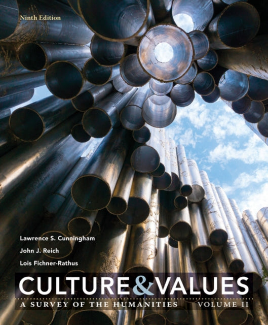 Culture and Values: A Survey of the Humanities, Volume II