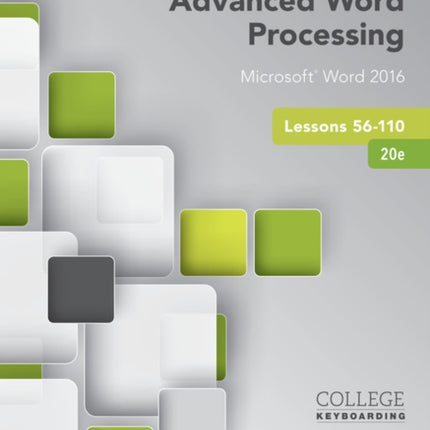 Advanced Word Processing Lessons 56-110: Microsoft�� Word 2016, Spiral bound Version