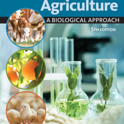 The Science of Agriculture: A Biological Approach