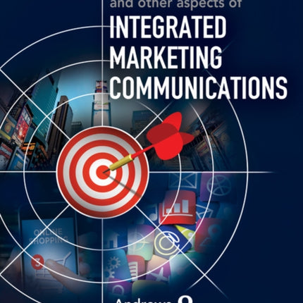 Advertising, Promotion, and other aspects of Integrated Marketing Communications