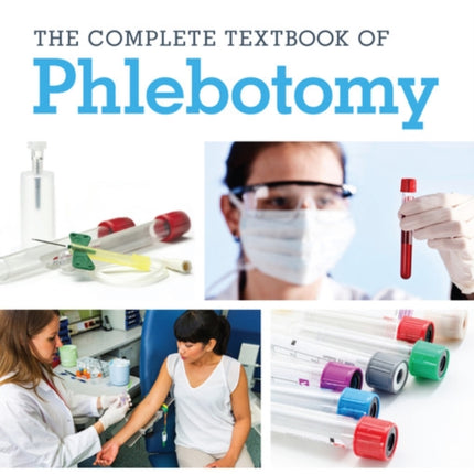 The Complete Textbook of Phlebotomy