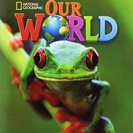 Our World 1: Grammar Workbook