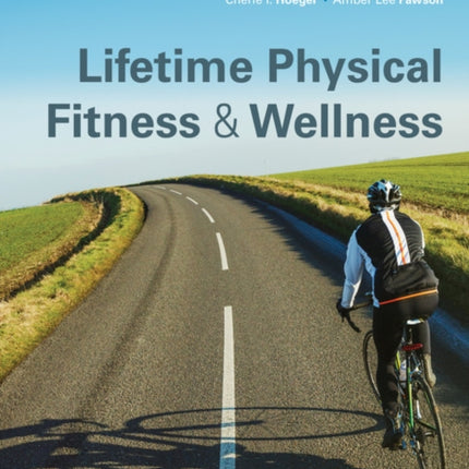 Lifetime Physical Fitness and Wellness