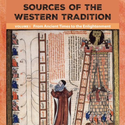 Sources of the Western Tradition Volume I: From Ancient Times to the Enlightenment