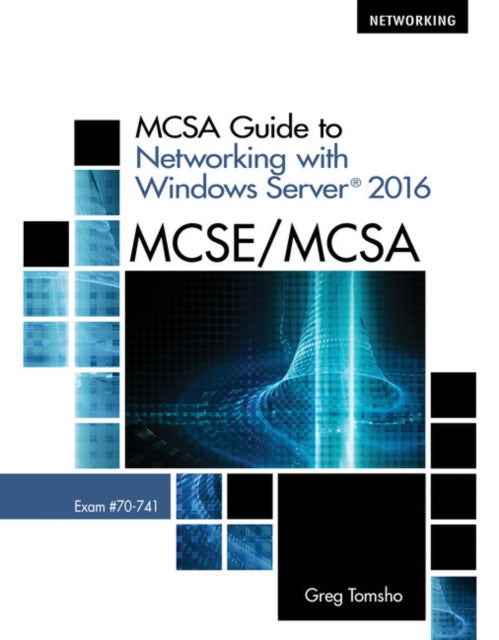 MCSA Guide to Networking with Windows ServerÂ