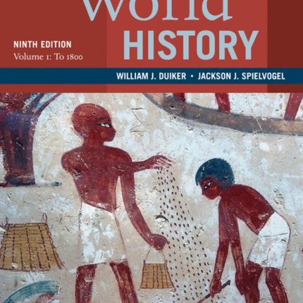 World History, Volume 1: To 1800