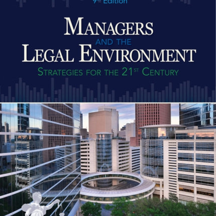 Managers and the Legal Environment: Strategies for Business