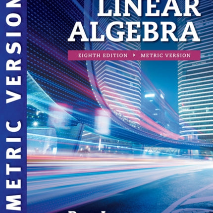 Elementary Linear Algebra, International Metric Edition