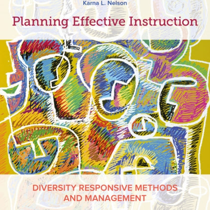 Planning Effective Instruction: Diversity Responsive Methods and Management