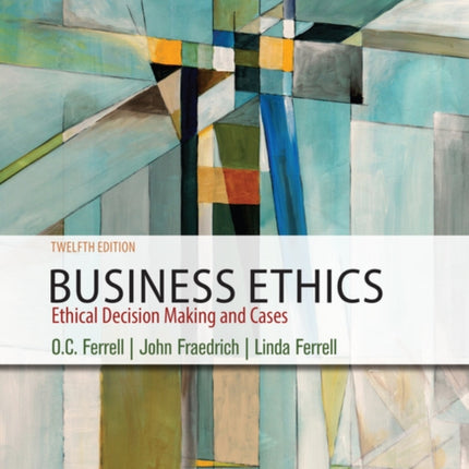 Business Ethics: Ethical Decision Making & Cases