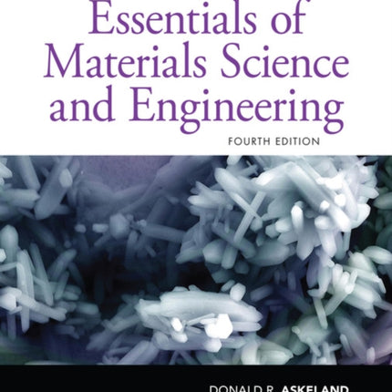 Essentials of Materials Science and Engineering, SI Edition