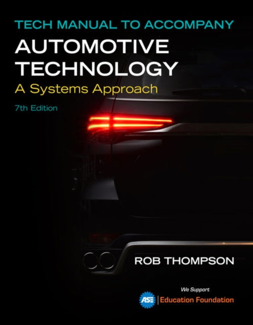 Tech Manual for ErjavecThompsons Automotive Technology A Systems Approach