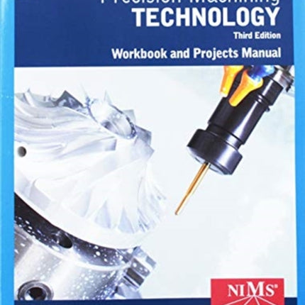 Student Workbook and Project Manual for Hoffman/Hopewell's Precision  Machining Technology