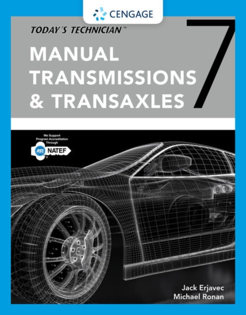 Today's Technician: Manual Transmissions and Transaxles Classroom Manual and Shop Manual