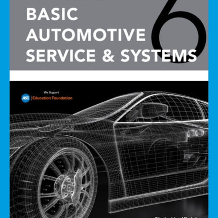 Today's Technician: Basic Automotive Service & Systems Classroom Manual and Shop Manual