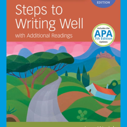 Steps to Writing Well with Additional Readings (w/ MLA9E Updates)