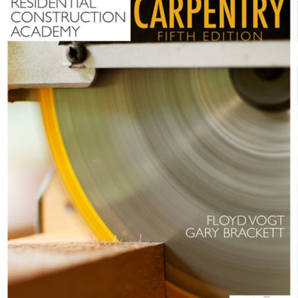 Residential Construction Academy: Carpentry