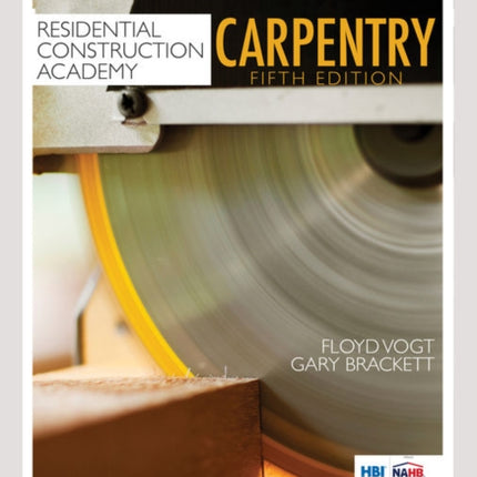 Student Workbook for Vogt/Brackett's Residential Construction Academy: Carpentry