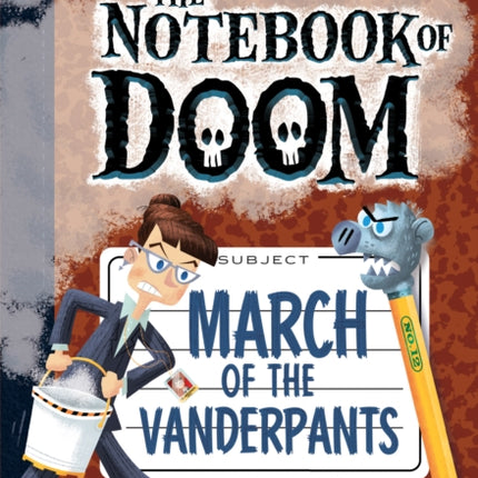 March of the Vanderpants A Branches Book The Notebook of Doom 12