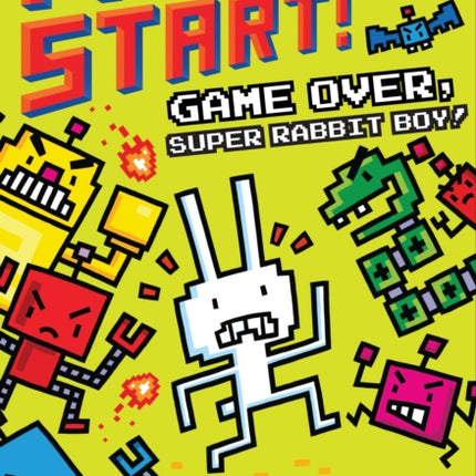 Game Over, Super Rabbit Boy!: A Branches Book (Press Start! #1): Volume 1