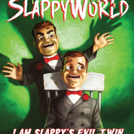 I am Slappy's Evil Twin (Goosebumps Slappyworld #3)