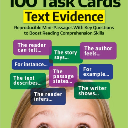 100 Task Cards: Text Evidence: Reproducible Mini-Passages with Key Questions to Boost Reading Comprehension Skills