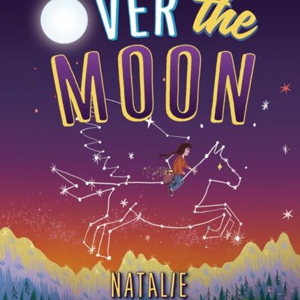 Over the Moon (Scholastic Gold)