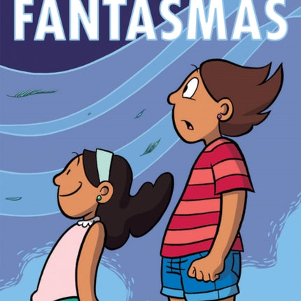 Fantasmas (Ghosts)