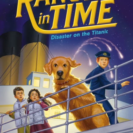 Disaster on the Titanic (Ranger in Time #9): Volume 9