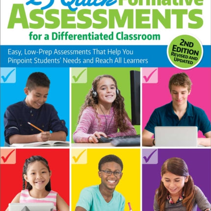 25 Quick Formative Assessments for a Differentiated Classroom: Easy, Low-Prep Assessments That Help You Pinpoint Students' Needs and Reach All Learners