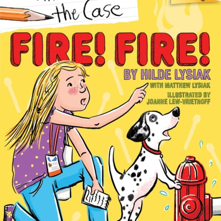 Fire! Fire!: A Branches Book (Hilde Cracks the Case #3)