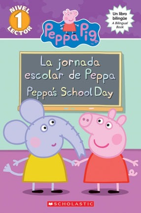 Peppa Pig La Jornada Escolar de Peppa  Peppas School Day Scholastic Bilingual