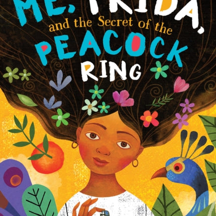 Me, Frida, and the Secret of the Peacock Ring