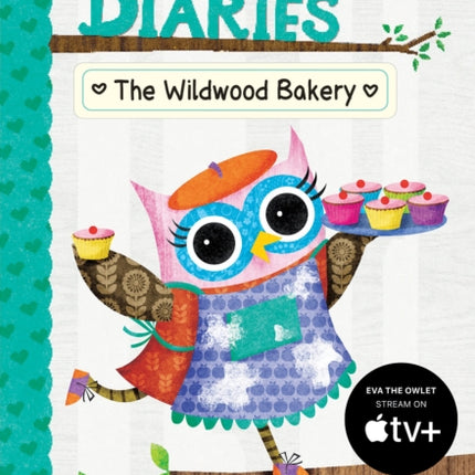 The Wildwood Bakery: A Branches Book (Owl Diaries #7): Volume 7