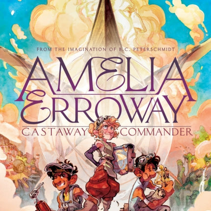 Amelia Erroway: Castaway Commander: A Graphic Novel