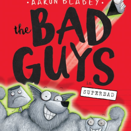 The Bad Guys in Superbad (the Bad Guys #8): Volume 8