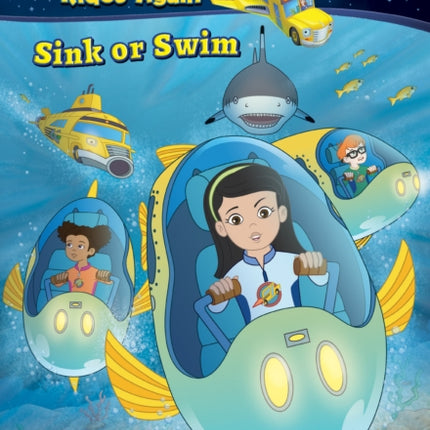 Sink or Swim Exploring Schools of Fish A Branches Book The Magic School Bus Rides Again