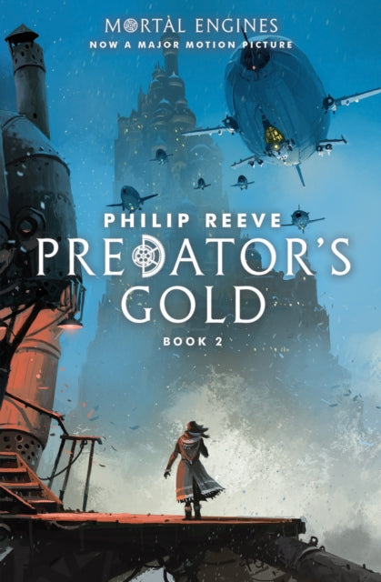 Predator's Gold (Mortal Engines, Book 2): Volume 2