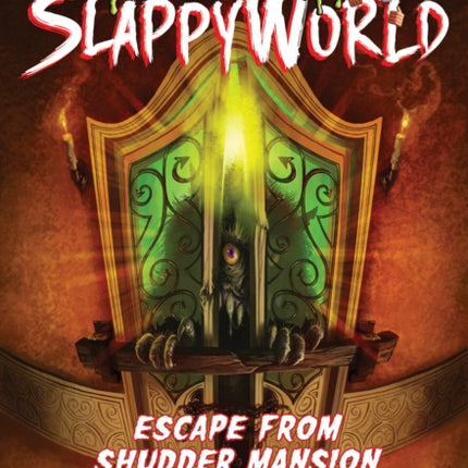 Escape from Shudder Mansion (Goosebumps Slappyworld #5)