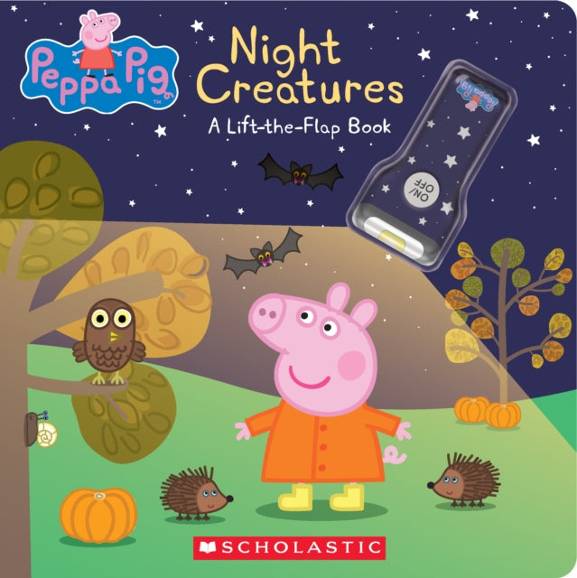 Night Creatures: A Lift-The-Flap Book (Peppa Pig)