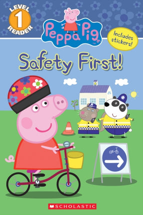 The Safety First! (Peppa Pig: Level 1 Reader)