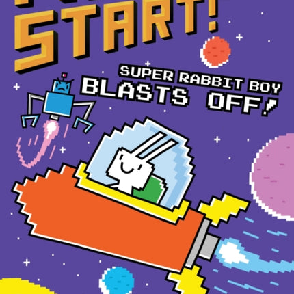 Super Rabbit Boy Blasts Off!: A Branches Book (Press Start! #5): Volume 5