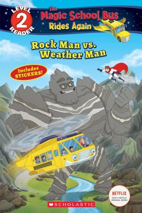 Rock Man vs. Weather Man the Magic School Bus Rides Again Scholastic Reader Level 2