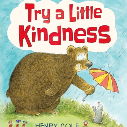 Try a Little Kindness: A Guide to Being Better