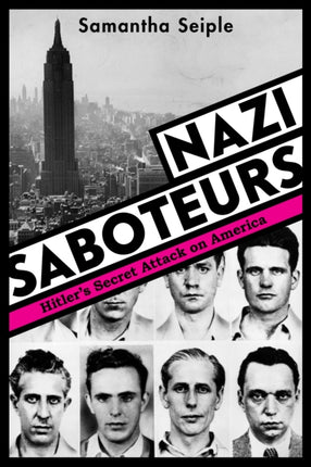 Nazi Saboteurs Hitlers Secret Attack on America